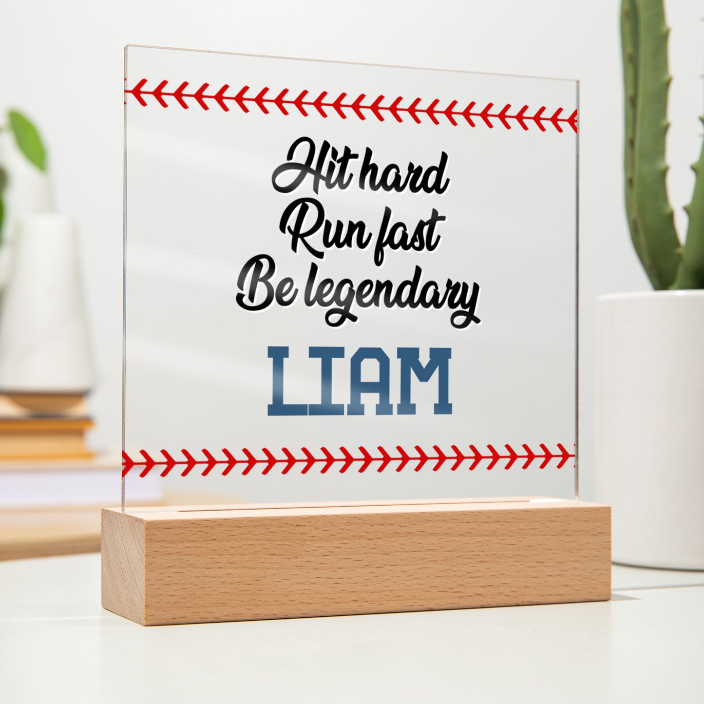 Personalized Hit Hard Run Fast Be Legendary Baseball Acrylic Plaque LED Lamp