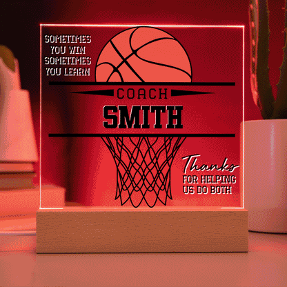 Personalized Sometimes You Win Sometimes You Learn Basketball Acrylic Plaque LED Lamp