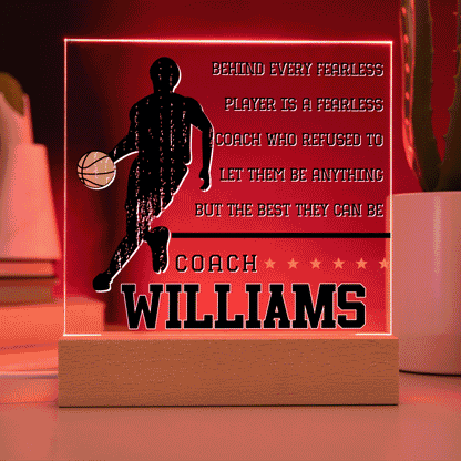 Personalized Behind Every Fearless Player Is A Fearless Coach Basketball Acrylic Plaque LED Lamp