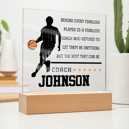 Personalized Behind Every Fearless Player Is A Fearless Coach Basketball Acrylic Plaque LED Lamp