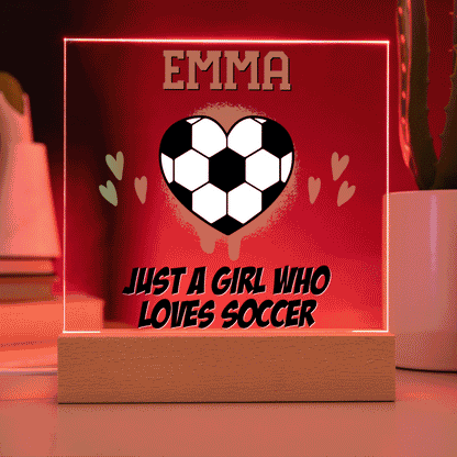 Personalized Just A Girl Who Loves Soccer Acrylic Plaque LED Lamp