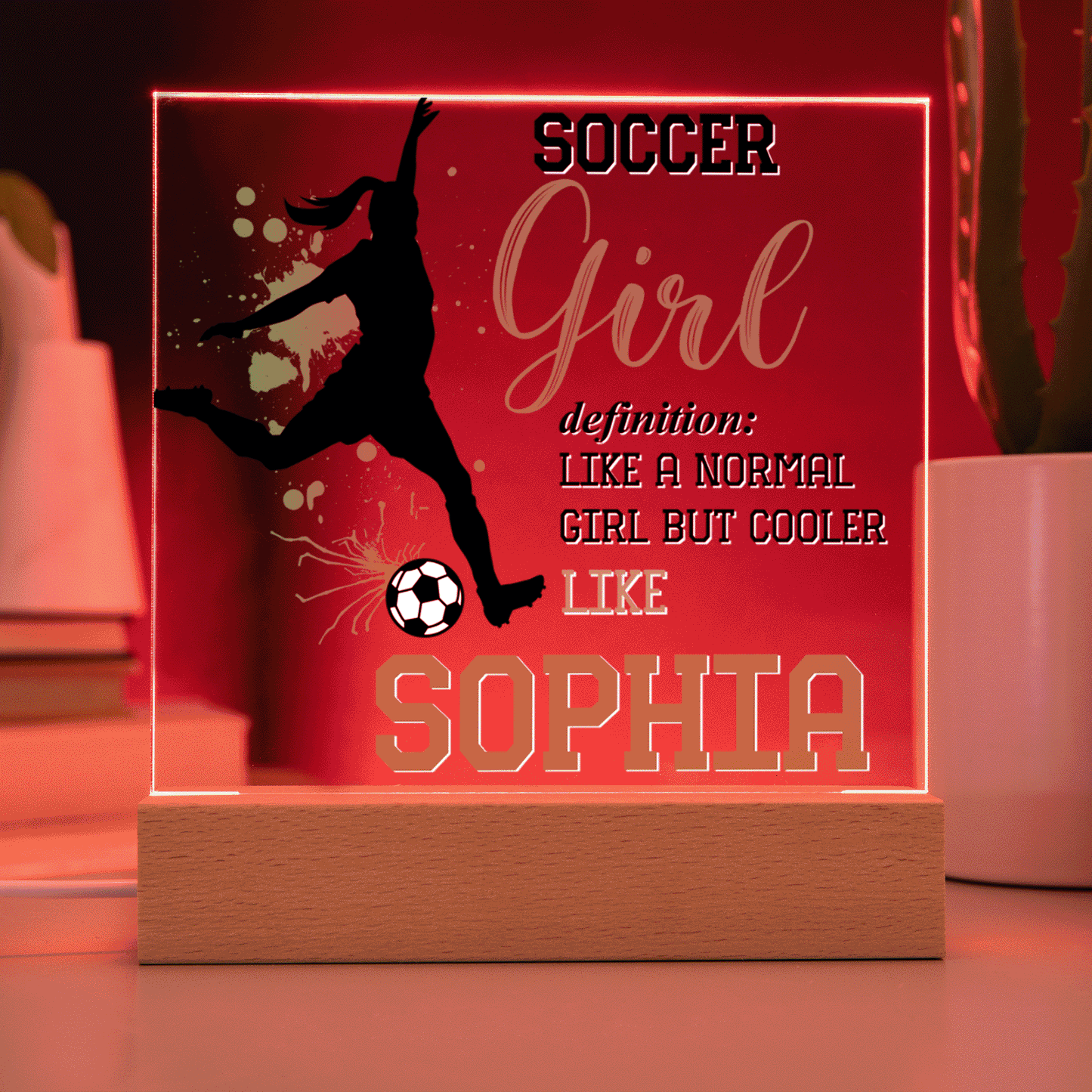 Personalized Like A Normal Girl But Cooler Soccer Acrylic Plaque LED Lamp
