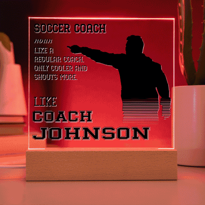 Personalized Like A Regular Coach Only Cooler Soccer Acrylic Plaque LED Lamp