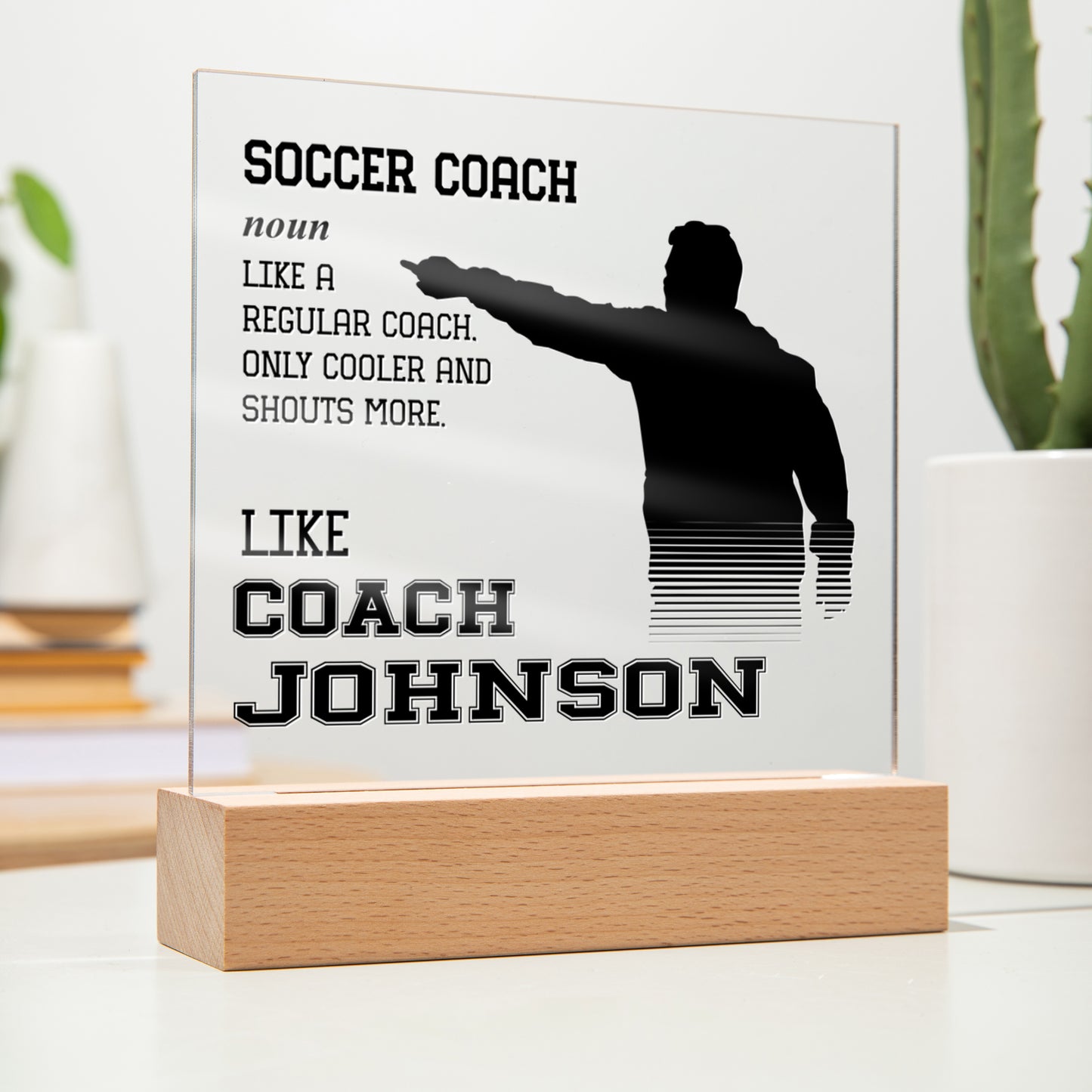Personalized Like A Regular Coach Only Cooler Soccer Acrylic Plaque LED Lamp