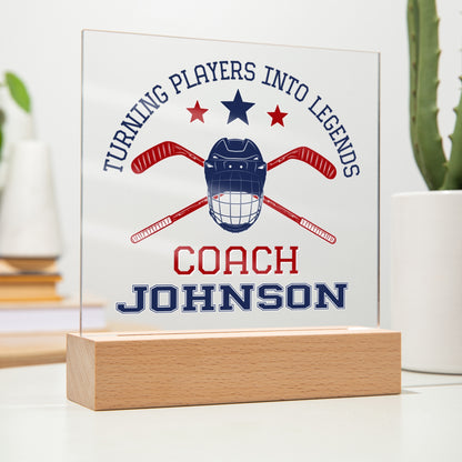 Personalized Turning Players Into Legends Hockey Coach Acrylic Plaque LED Lamp