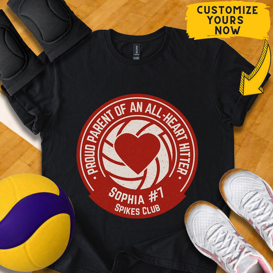 Personalized Proud Parent Of An All Heart Hitter Volleyball T-Shirt