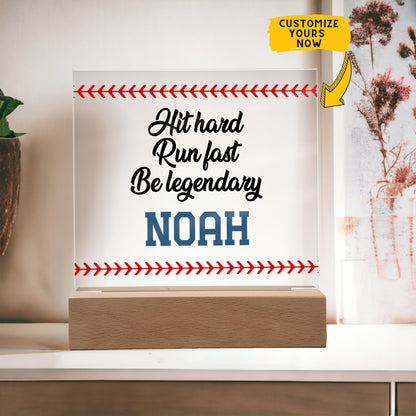 Personalized Hit Hard Run Fast Be Legendary Baseball Acrylic Plaque LED Lamp