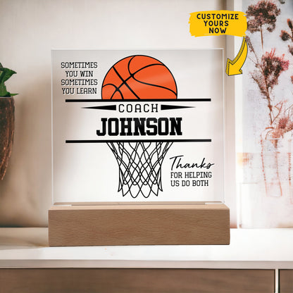 Personalized Sometimes You Win Sometimes You Learn Basketball Acrylic Plaque LED Lamp