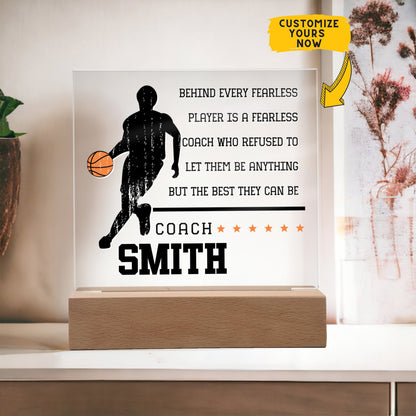 Personalized Behind Every Fearless Player Is A Fearless Coach Basketball Acrylic Plaque LED Lamp