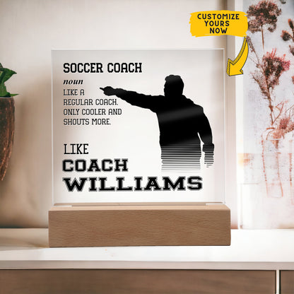 Personalized Like A Regular Coach Only Cooler Soccer Acrylic Plaque LED Lamp